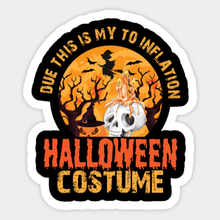 Vintage Due To Inflation This Is My Halloween Costume Sticker